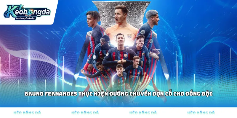 Bruno Fernandes thực hiện đường chuyền dọn cỗ cho đồng đội