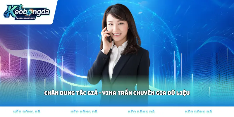 Chân dung Tác giả - Yina Trần chuyên gia dữ liệu