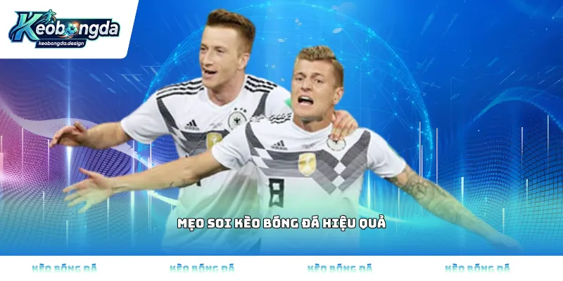 Mẹo soi kèo bóng đá hiệu quả