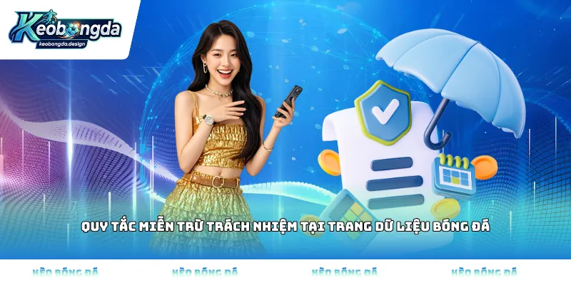 Quy tắc miễn trừ trách nhiệm tại trang dữ liệu bóng đá
